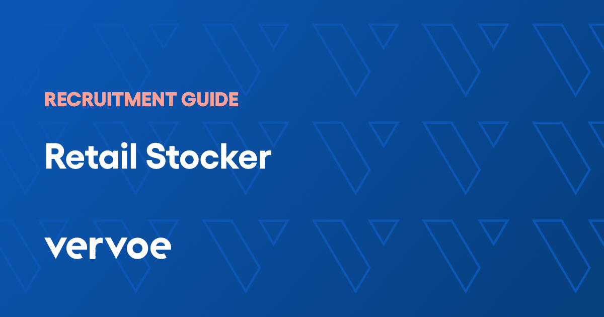 How To Hire A Retail Stocker Recruitment Guide Vervoe