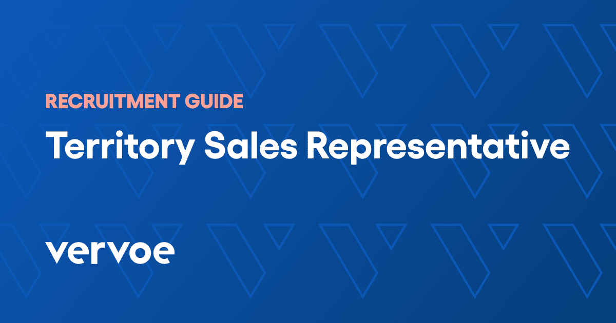 How To Hire A Territory Sales Representative Recruitment Guide Vervoe