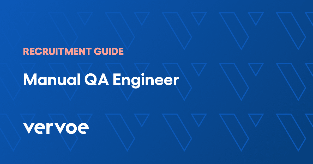 How To Hire A Manual QA Engineer Recruitment Guide Vervoe